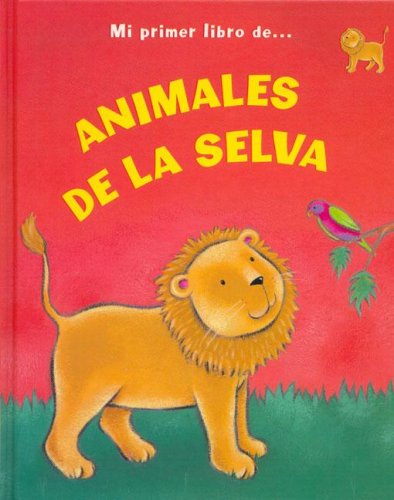 Animales de la selva. mi primer libro de ... book