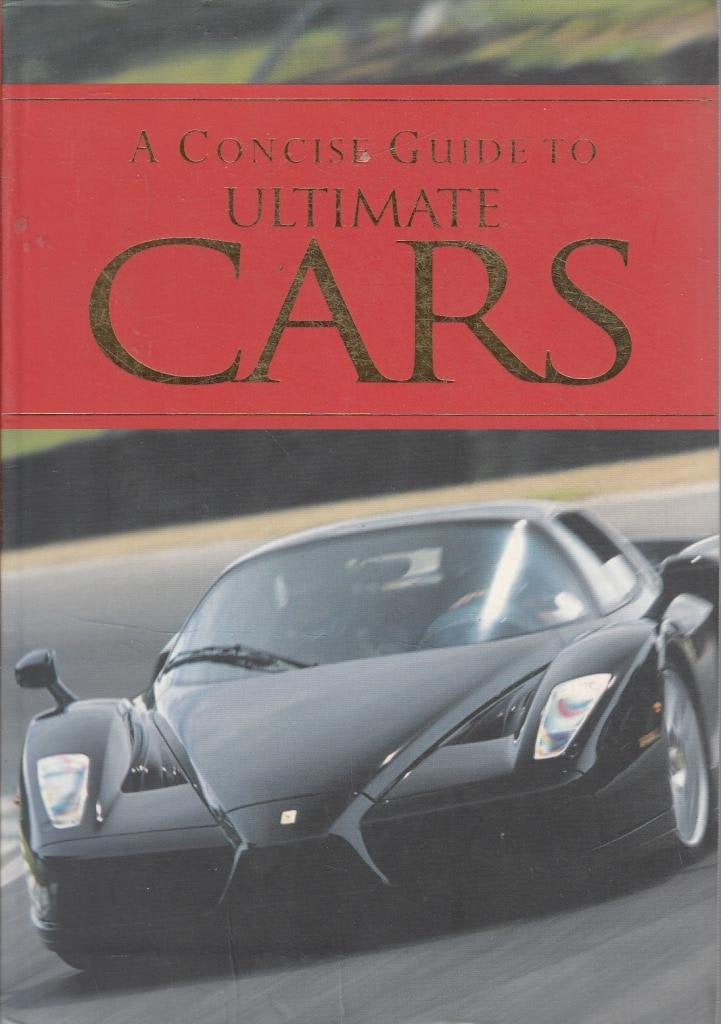 A Pocket Guide to Ultimate Cars (Pocket Guides) Business & Technology
