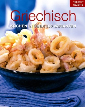 Product Image: Griechisch, Kochen in über 100 Varianten
