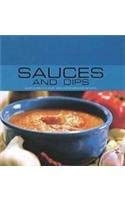Sauces and Dips: 40 Delicious Classic and Contemporary Recipes (Contemporary Cooking) Cooking & Enjoying