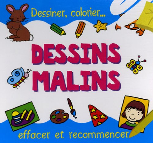 Dessins malins: Dessiner, colorier... effacer et recommencer book