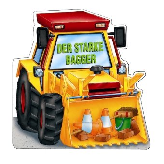 Der starke Bagger Children's books