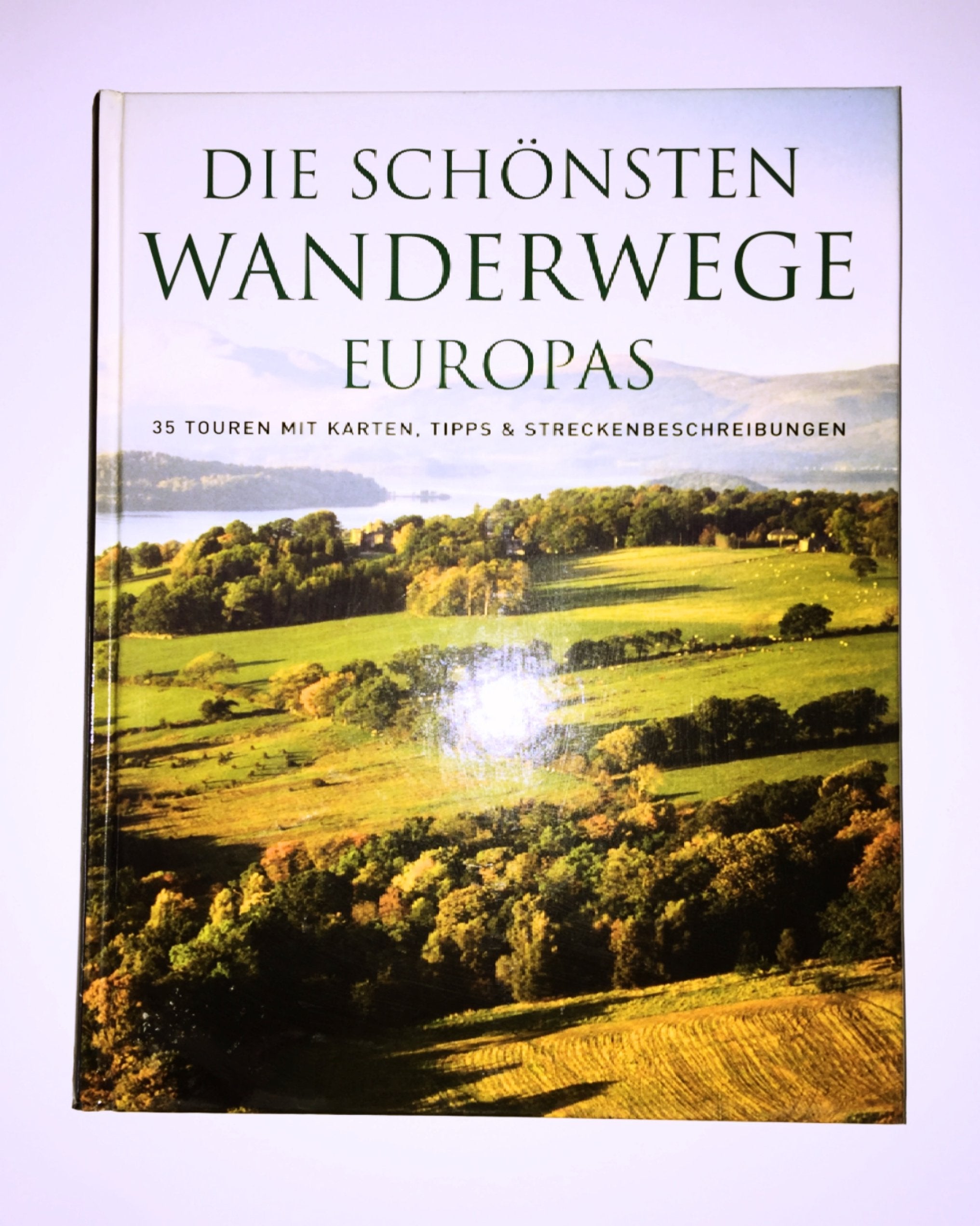 Die schönsten Wanderwege Europas Travel