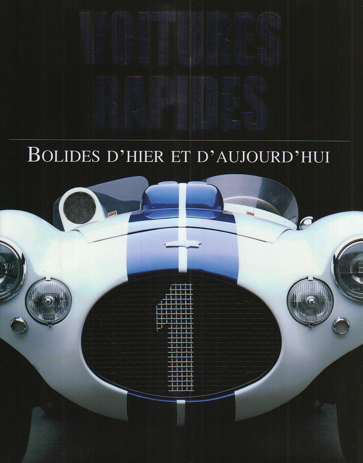 Voitures rapides: Bolides d'hier et d'aujourd'hui book