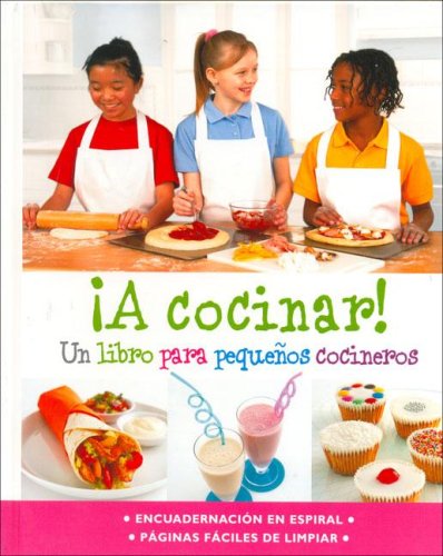 A cocinari!/ Let's Cook!: Un Libro Para Pequenos Cocineros Cooking & Enjoying