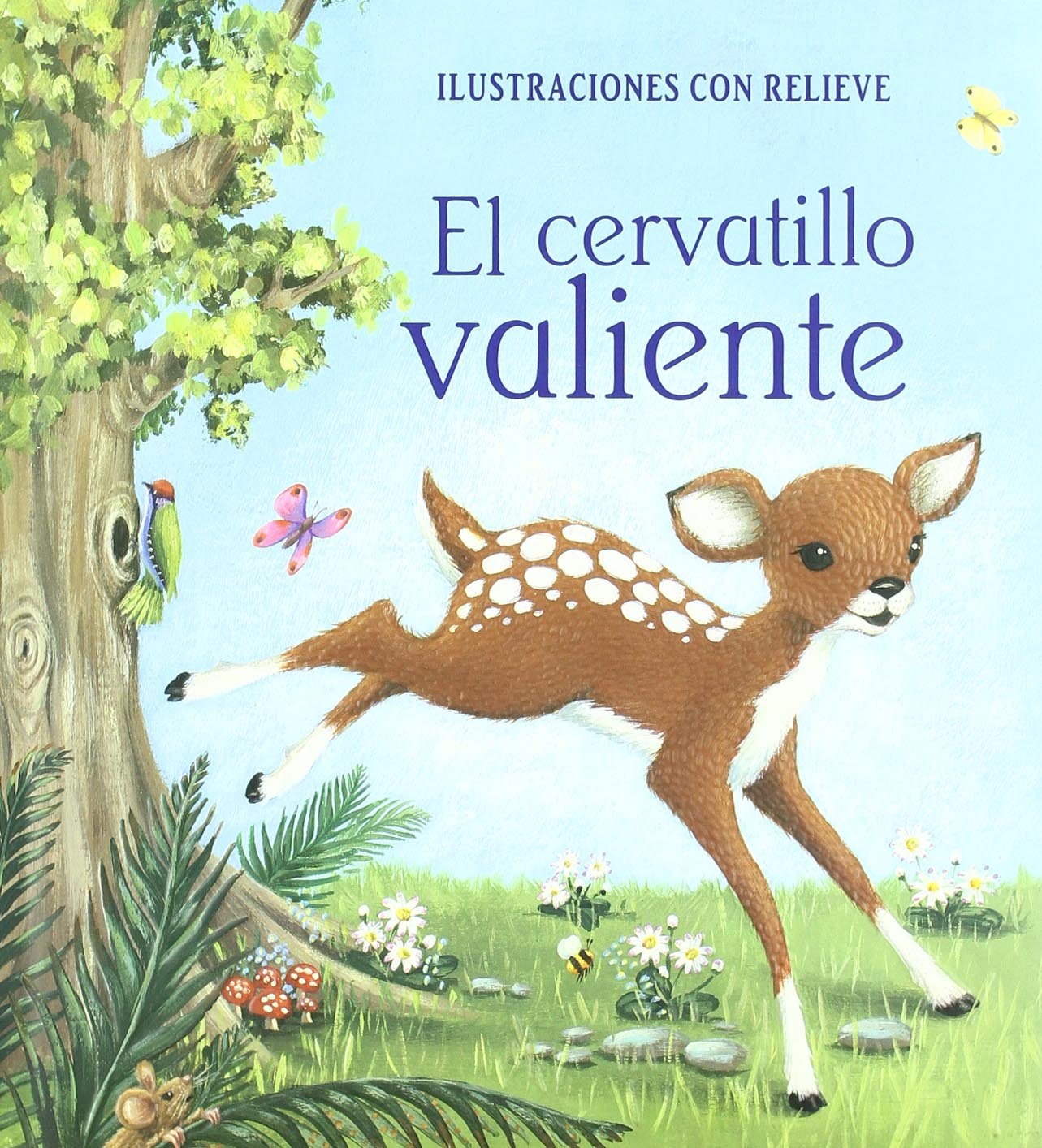 Cervatillo valiente, el (ilustraciones con relieve) book