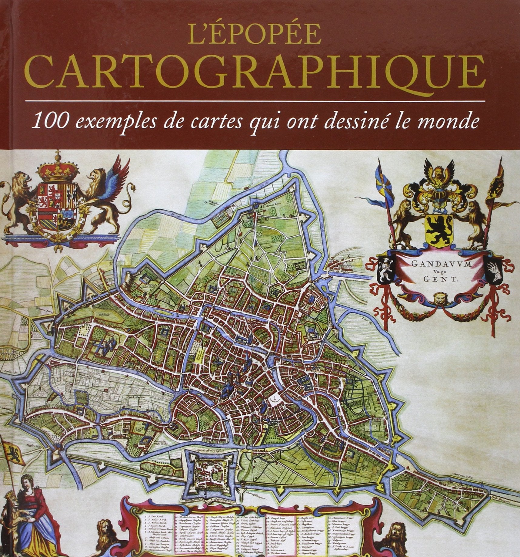 L'Epopée cartographique: 100 exemples de cartes qui ont dessiné le monde Geology & Geography