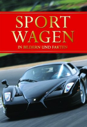 Sportwagen: In Bildern und Fakten Business & Technology