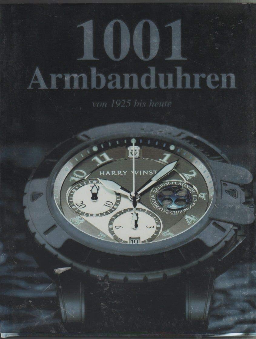1001 Armbanduhren von 1925 bis heute Books