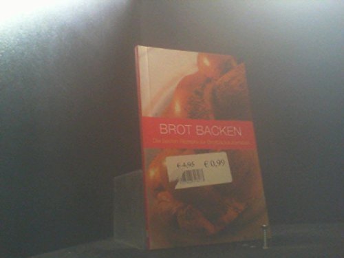 Brot backen - die besten Rezepte für Brotbackautomaten Books