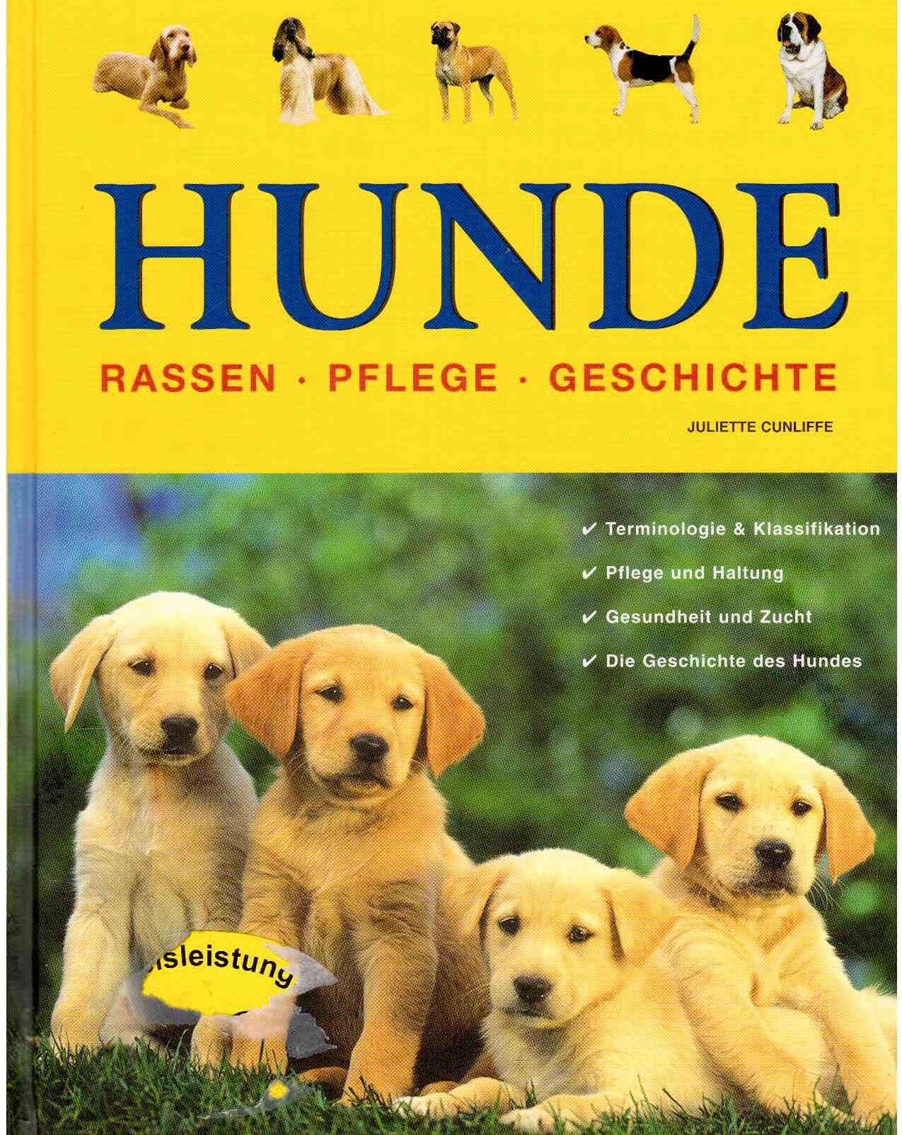 Hunde: Rassen, Pflege, Geschichte Learning & Reference