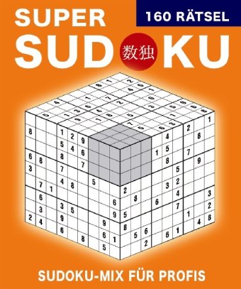 Super Sudoku: Rätselblöcke mit 320 Seiten und 160 Rätseln von leicht bis schwer Books