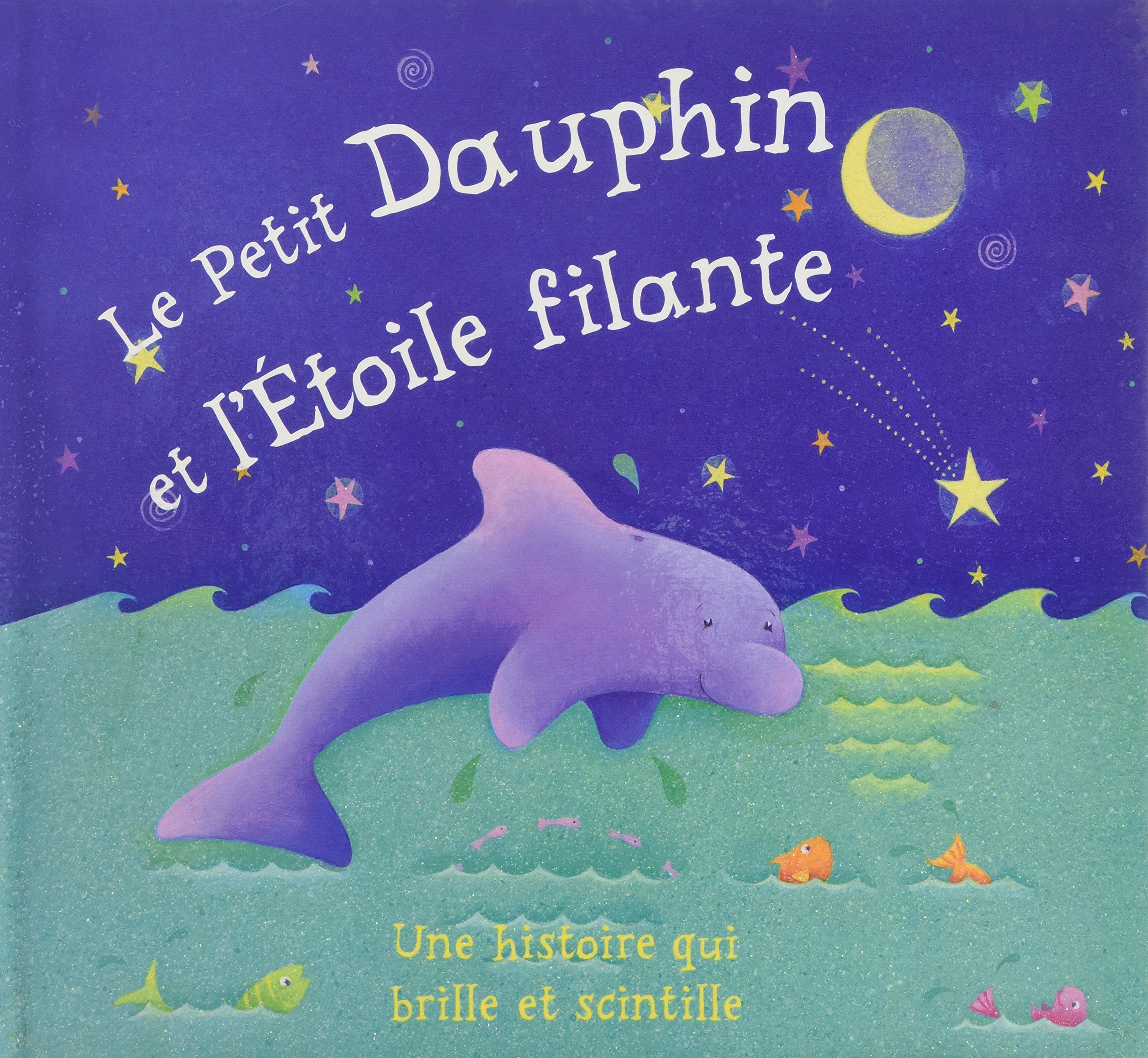 Le Petit Dauphin et l'Etoile filante book