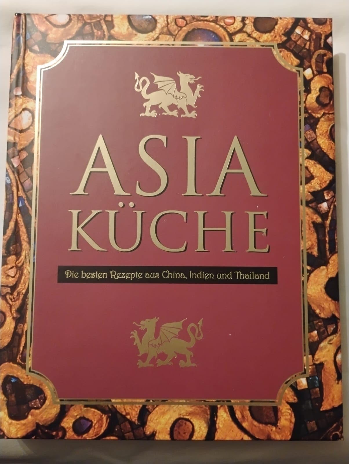 Asia Küche, m. Ess-Stäbchen: Die besten Rezepte aus China, Indien und Thailand Cooking & Enjoying