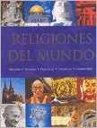Religiones Del Mundo: Origenes-historia-practicas-creencias-cosmovision book