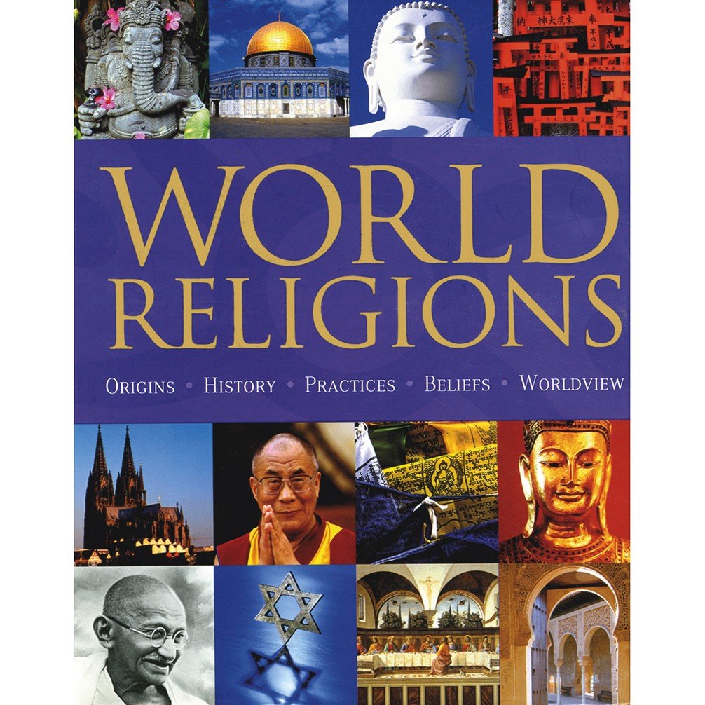 World Religion: Origins History Pratices Beliefs Worldview book