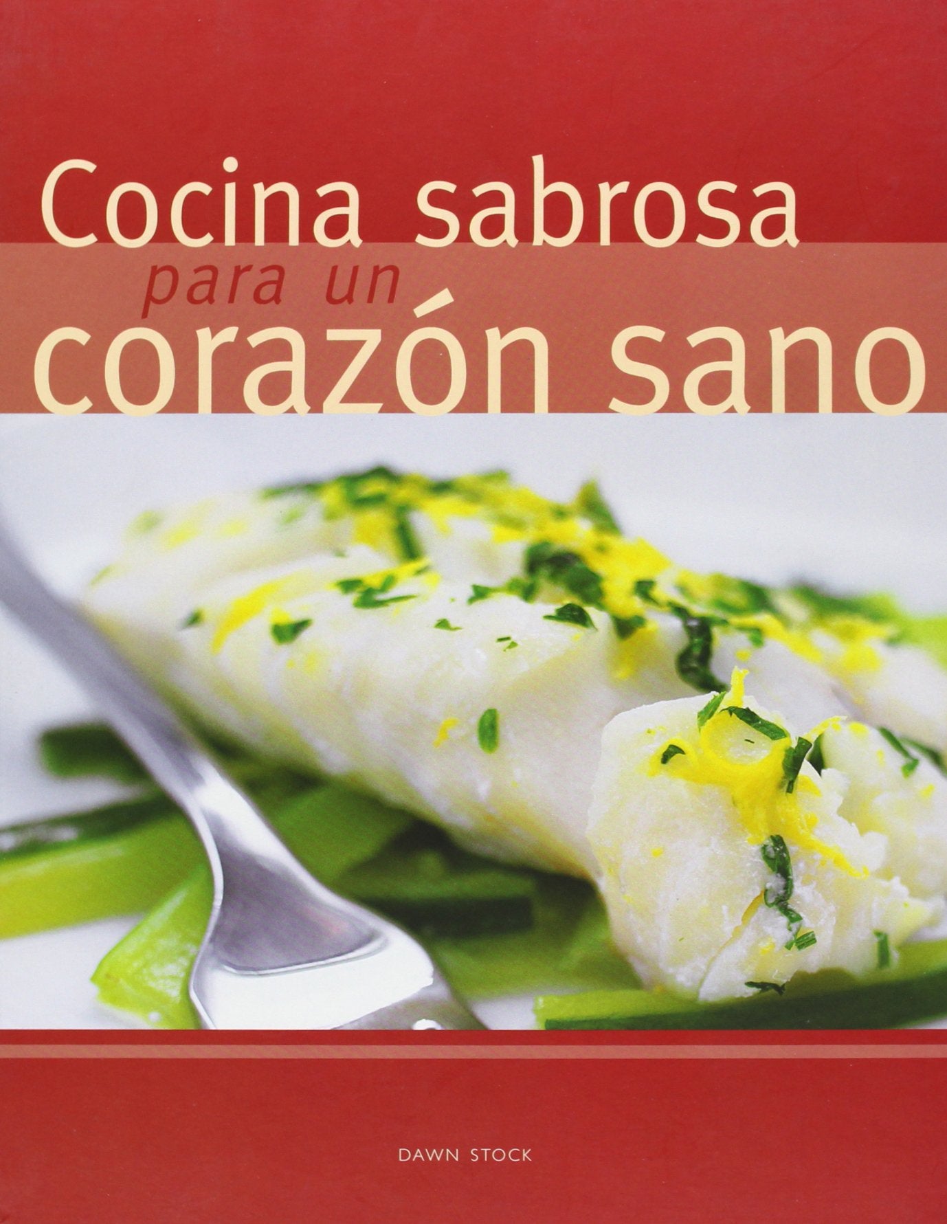 Cocina sabrosa para un corazon sano book