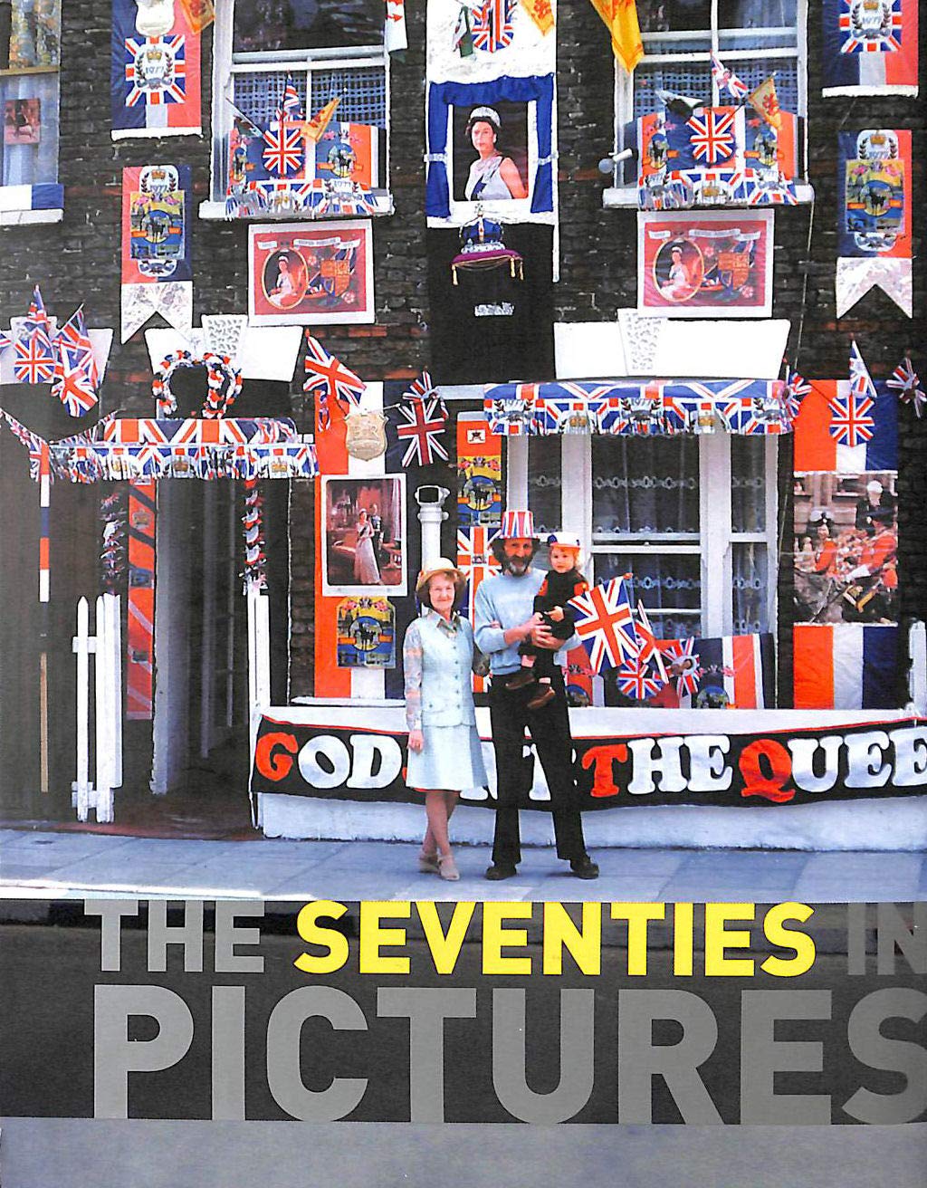 The Seventies in Pictures book