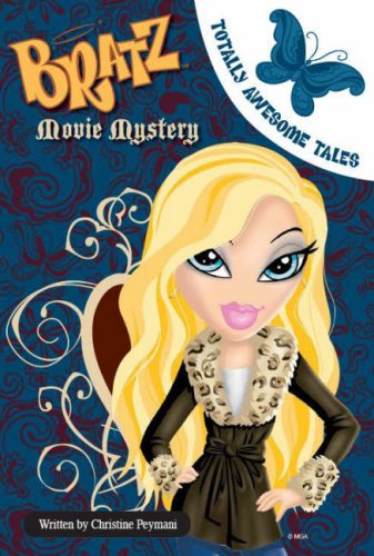 Movie Mystery (Bratz Totally Awesome Tales) Children's books