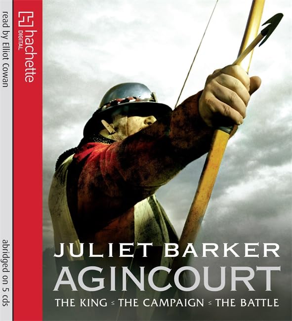 Agincourt: The King, the Campaign, the Battle Social Sciences