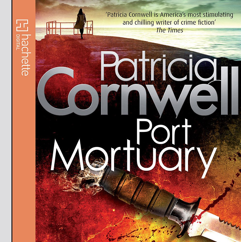 Port Mortuary: Abridged (Kay Scarpetta) Contemporary literature