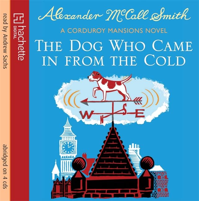 Dog Who Came In From The Cold, 4 Audio-CDs: Abridged (Corduroy Mansions, Band 2) Contemporary literature