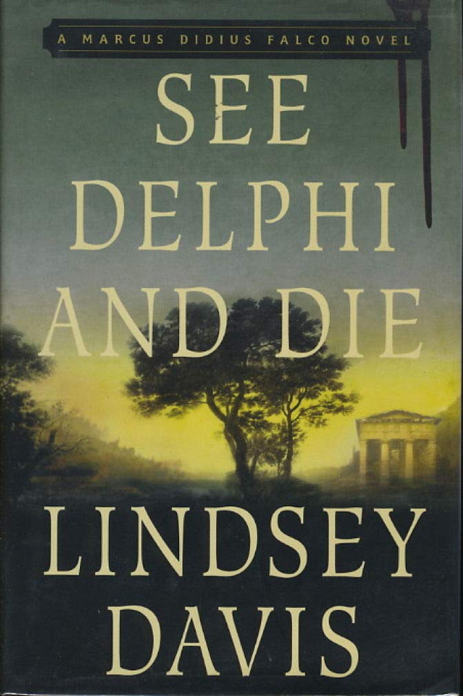See Delphi and Die (Marcus Didius Falco Mysteries (Hardcover)) Contemporary literature