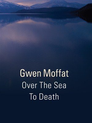 Over the Sea to Death book