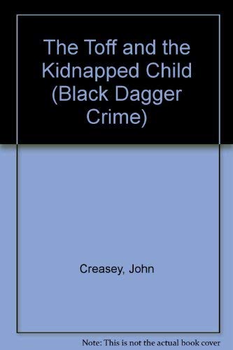 The Toff and the Kidnapped Child (Black Dagger Crime) Contemporary literature