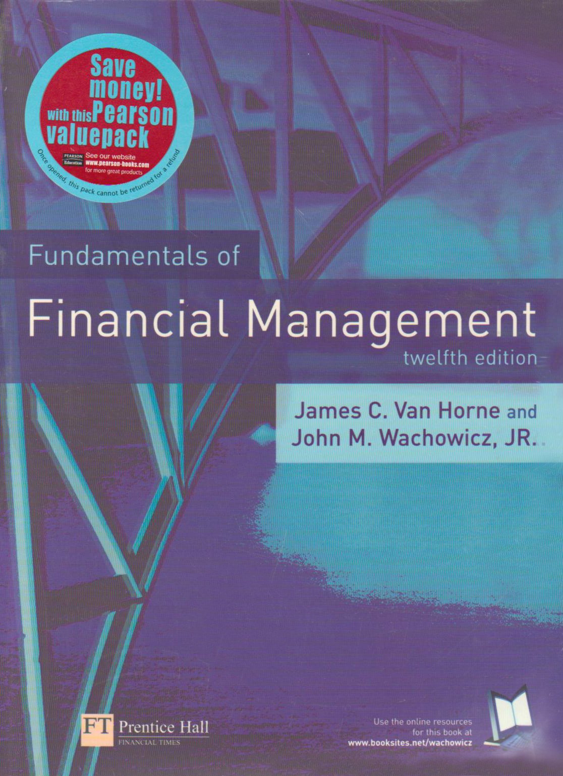 Online Course Pack: Fundamentals of Financial Management with OneKey WebCT Access Card: Van Horne Fundamentals of Financial Management 12e Business, Finance & Career