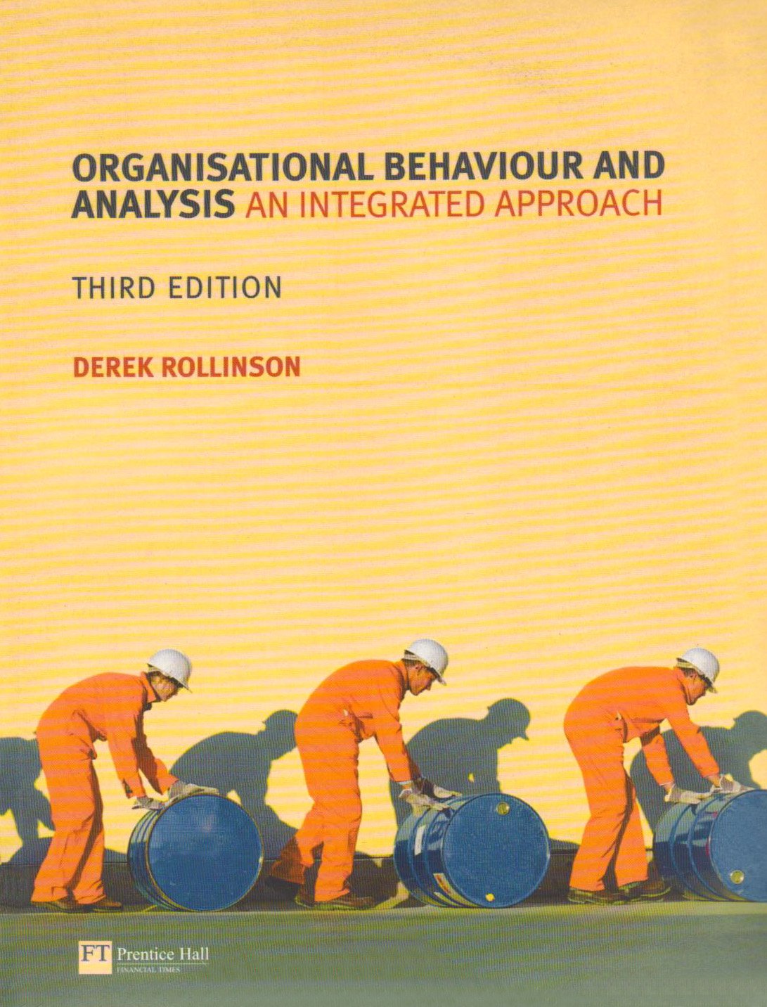 Online Course Pack: Organisational Behaviour and Analysis with OneKey Blackboard Access Card:Rollinson Organisational Behaviour and Analysis Business, Finance & Career