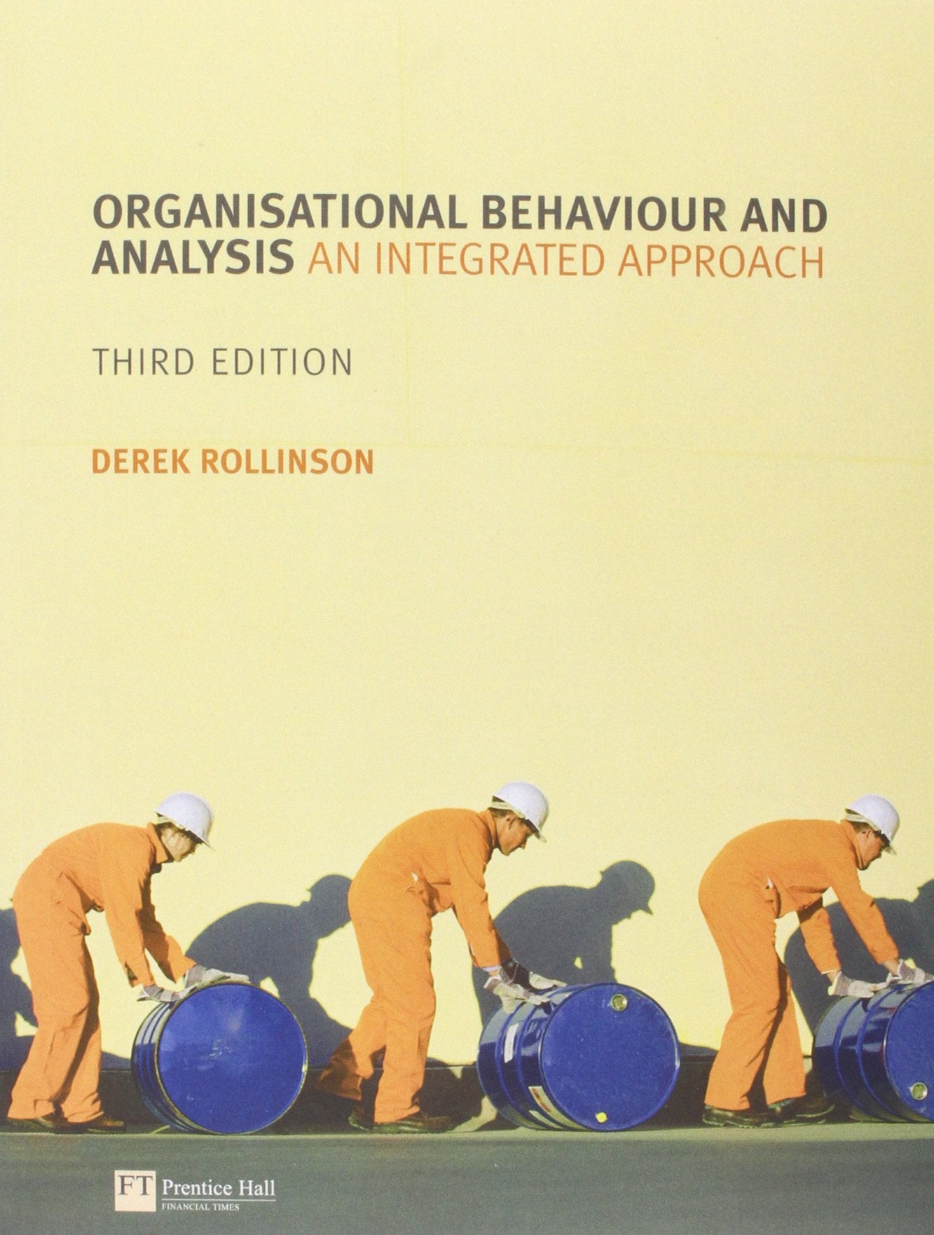 Online Course Pack: Organisational Behaviour and Analysis with OneKey WebCT Access Card:Rollinson Organisational Behaviour and Analysis Business, Finance & Career