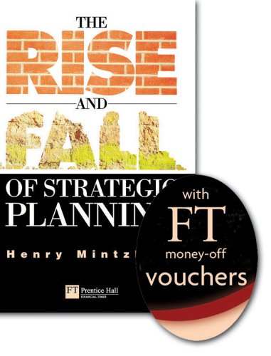 FT Promo The Rise and Fall of Strategic Planning Business, Finance & Career