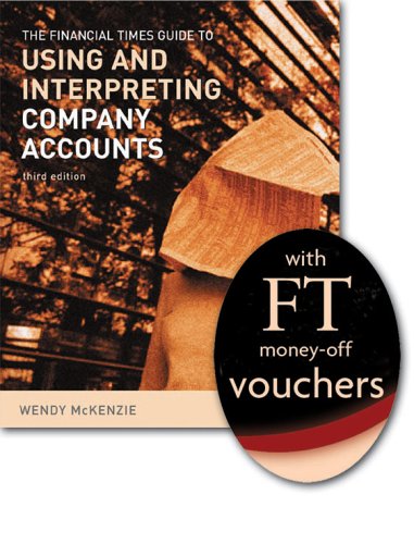 FT Promo FT Guide to Using and Interpreting Company Accounts Business, Finance & Career