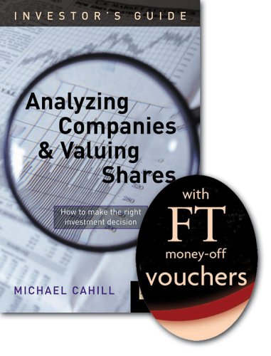 FT Promo FT Guide to Analyzing Companies and Valueing Shares Business & Technology
