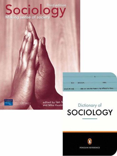 Value Pack: Sociology:Making Sense of Society with The Penguin Dictionary of Sociology Social Sciences