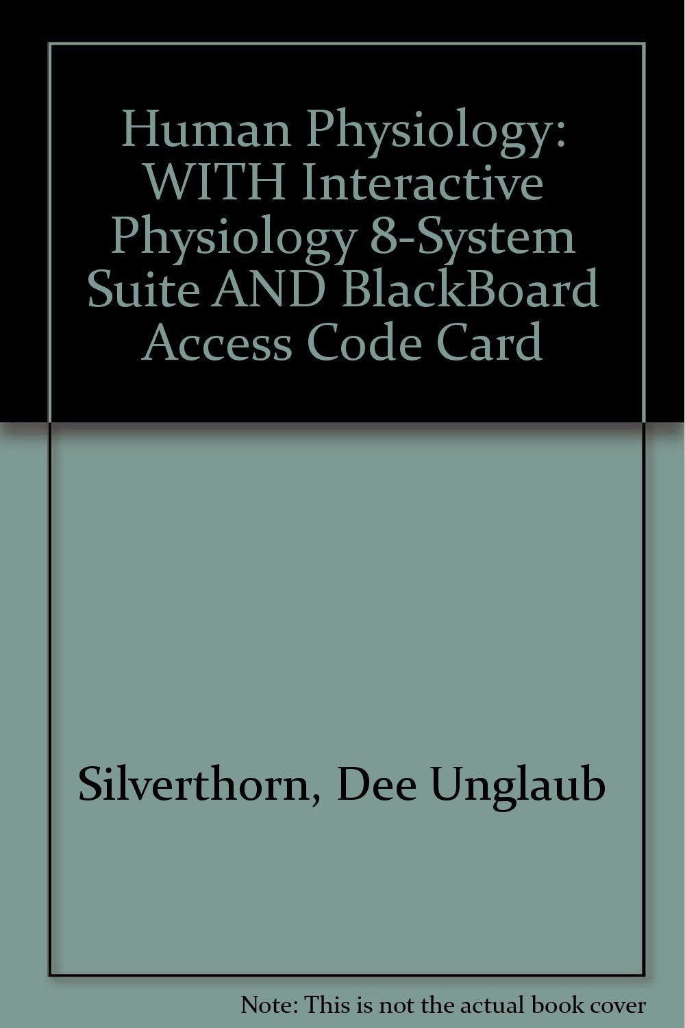 Online Course Pack: Human Physiology :An Integrated Approach, w/ Interactive Physiology 8-System Suite (International Edition) with Human Physiology: Integrated Approach B/B Medicine