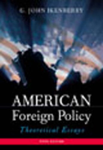 Valuepack: American Foreign Policy:Theoretical Essays with American Foreign Policy and National Security:A Documentary Record and American Foreign Policy:History, Politics, and Policy Social Sciences