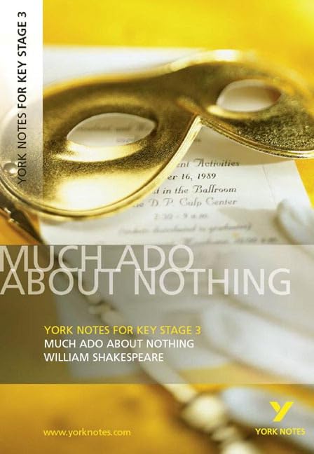 William Shakespeare 'Much Ado About Nothing': Level 3 (York Notes Key Stage 3) Professional & Reference Books