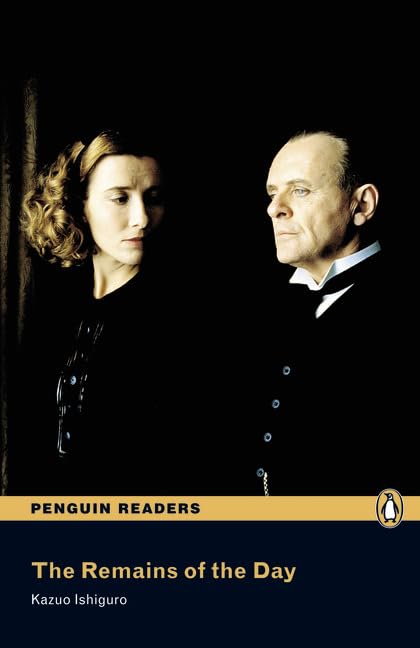 The Remains of the Day: Text in English. Advanced (Penguin Readers (Graded Readers)) Contemporary literature