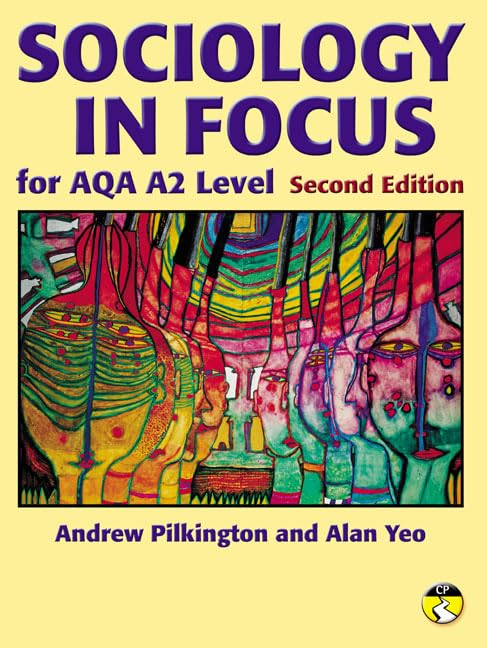 Sociology in Focus for AQA A2 SB (Second Edition) Social Sciences