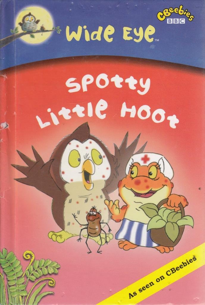 Wide Eye: Spotty Little Hoot Novels & Short Stories
