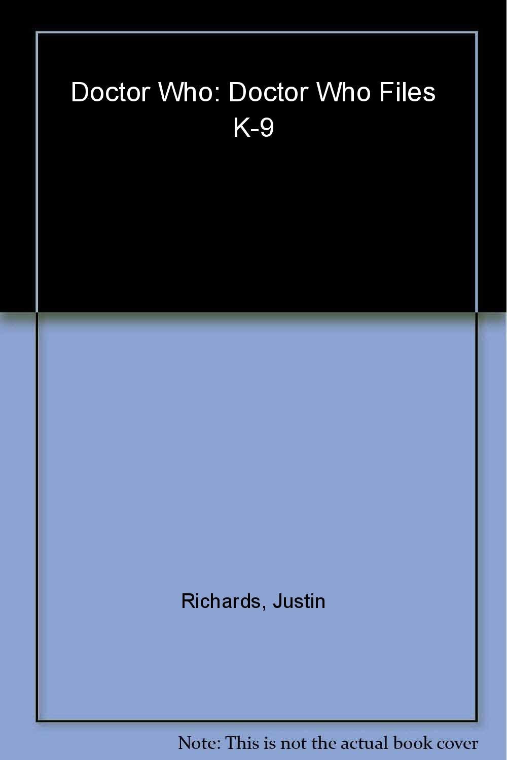 Doctor Who: Doctor Who Files K-9 Novels & Short Stories