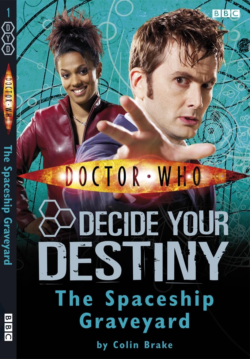 Doctor Who: The Spaceship Graveyard: Decide Your Destiny: Number 1 Novels & Short Stories