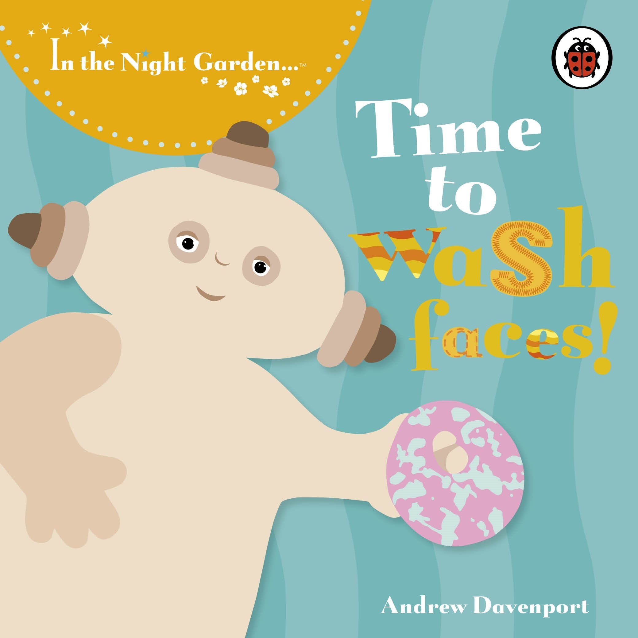 In the Night Garden: Time to Wash Faces! Parents & Children