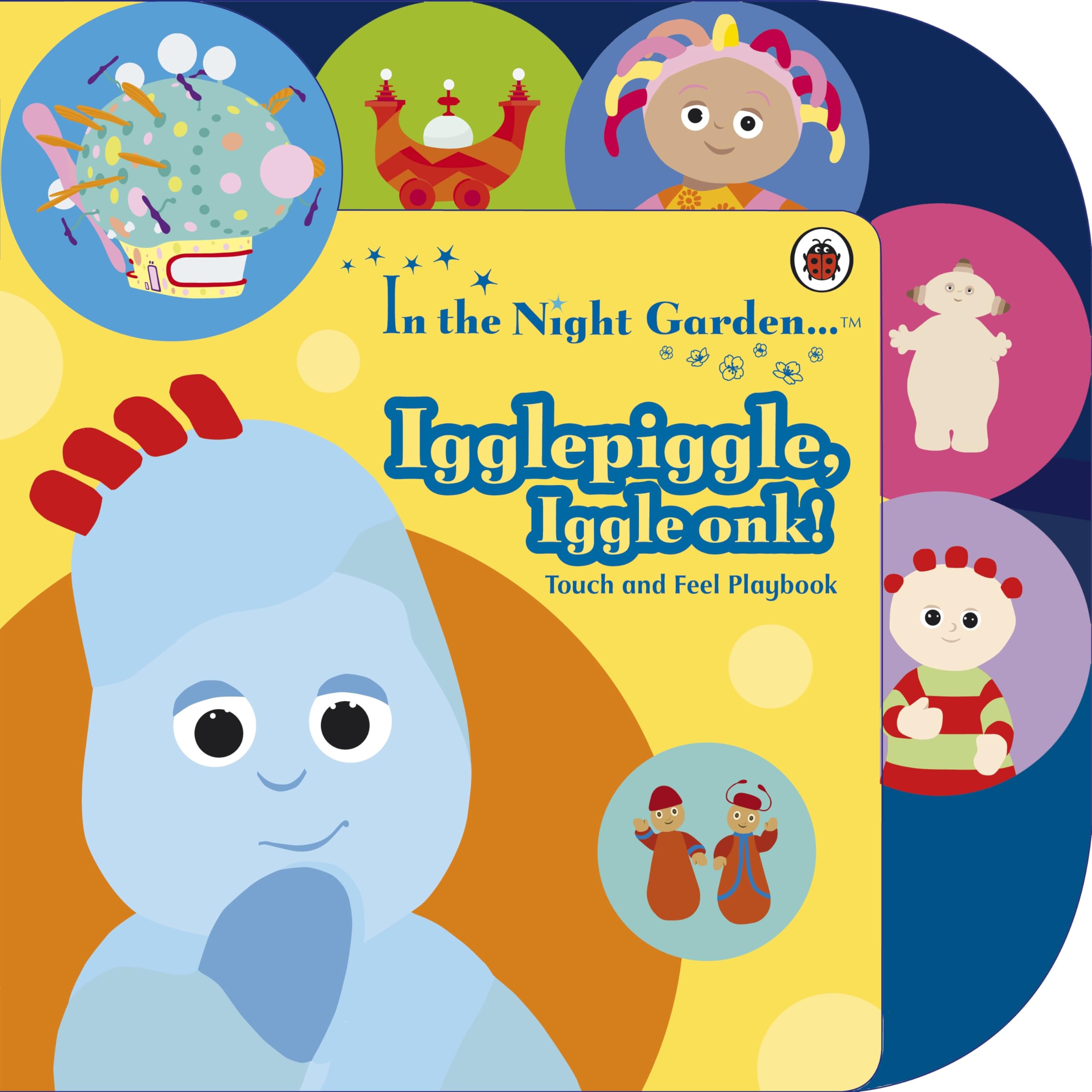 In the Night Garden: Igglepiggle, Iggle Onk! book