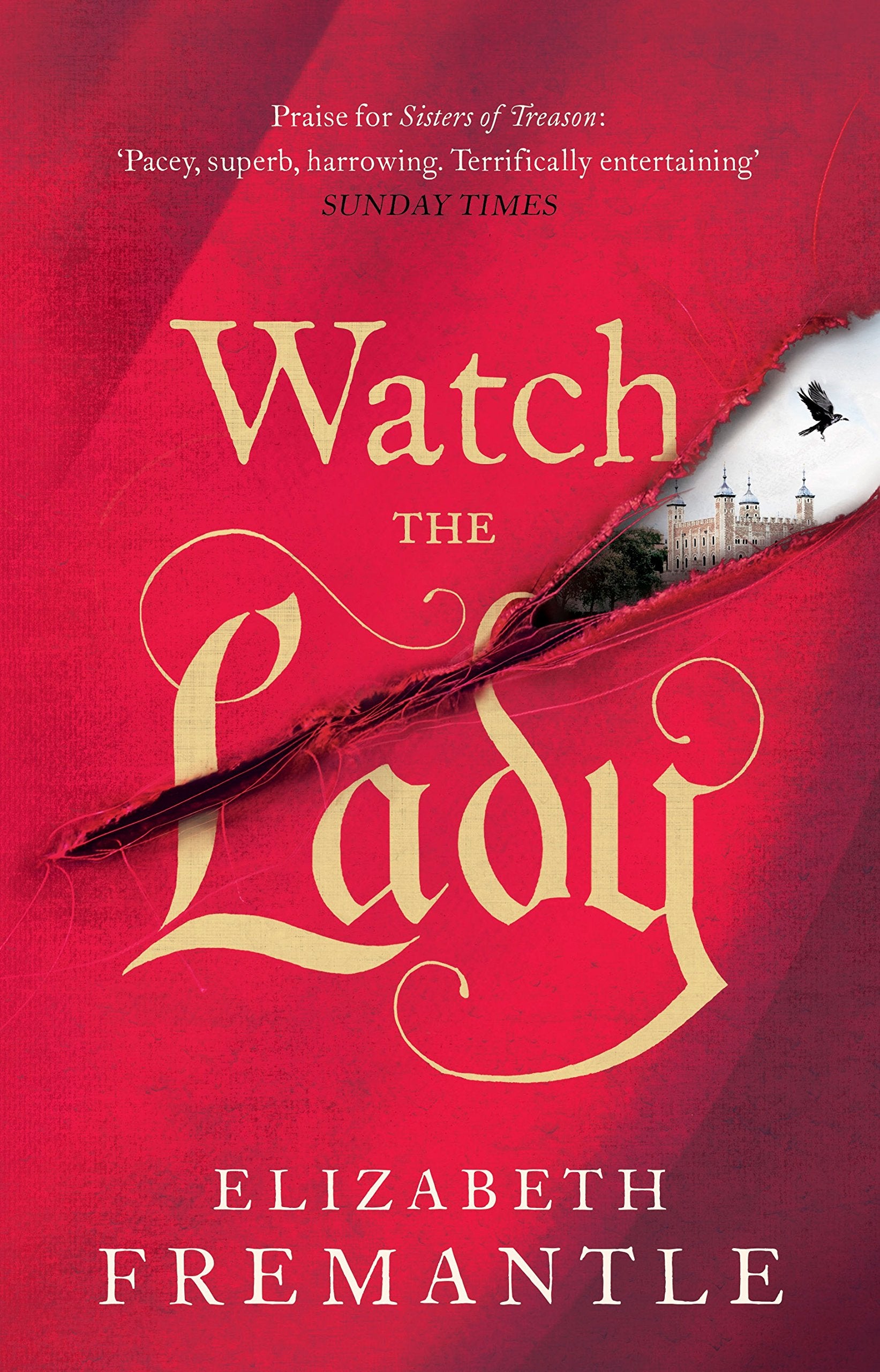 Watch the Lady (The Tudor Trilogy, Band 3) Historical Fiction
