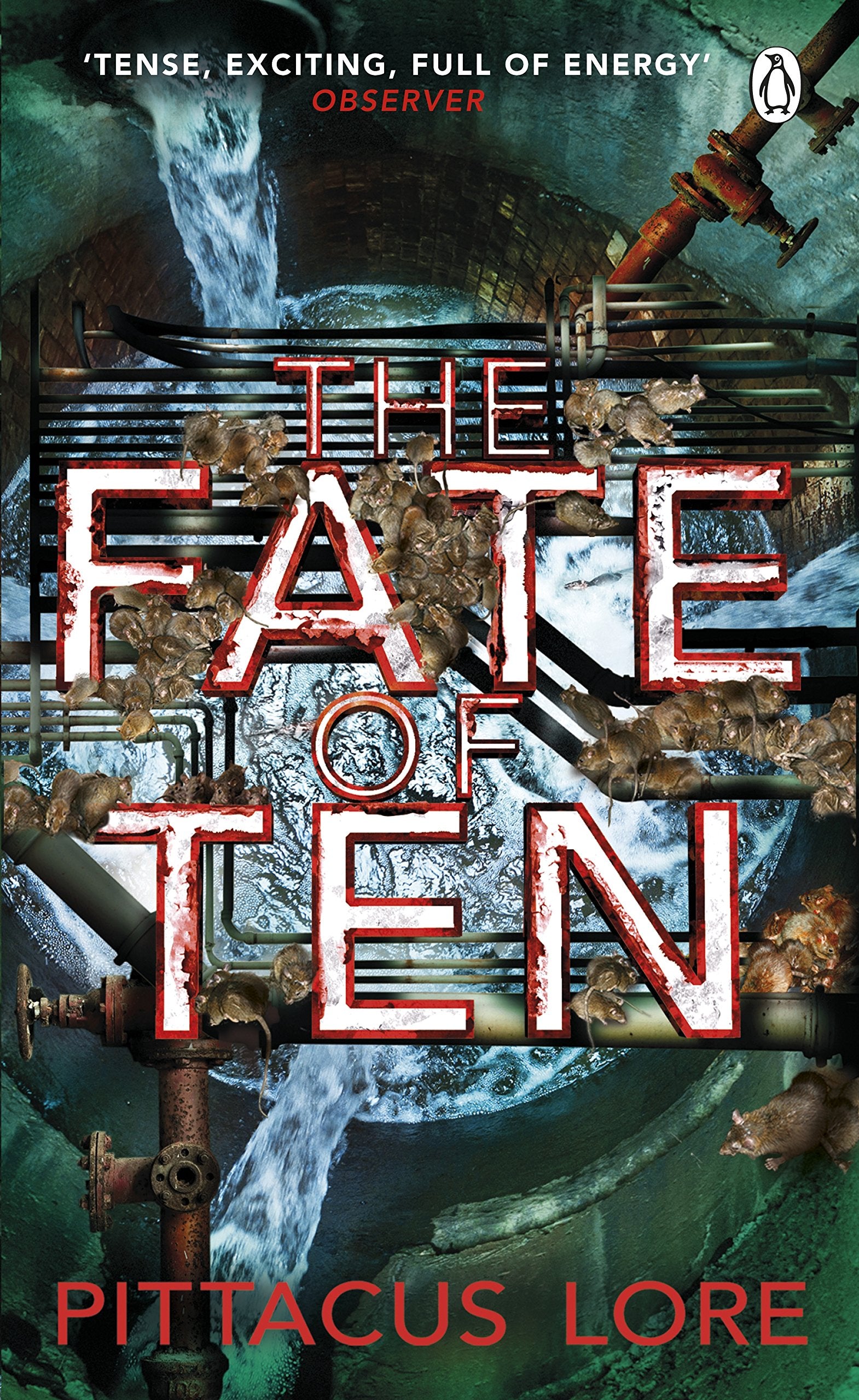 The Fate of Ten: Lorien Legacies Book 6 (The Lorien Legacies, 6) Action & Adventure