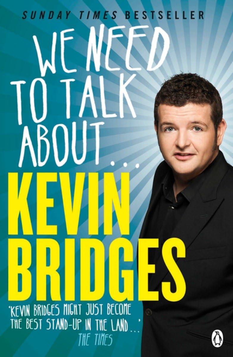 We Need to Talk About . . . Kevin Bridges Art & Literature