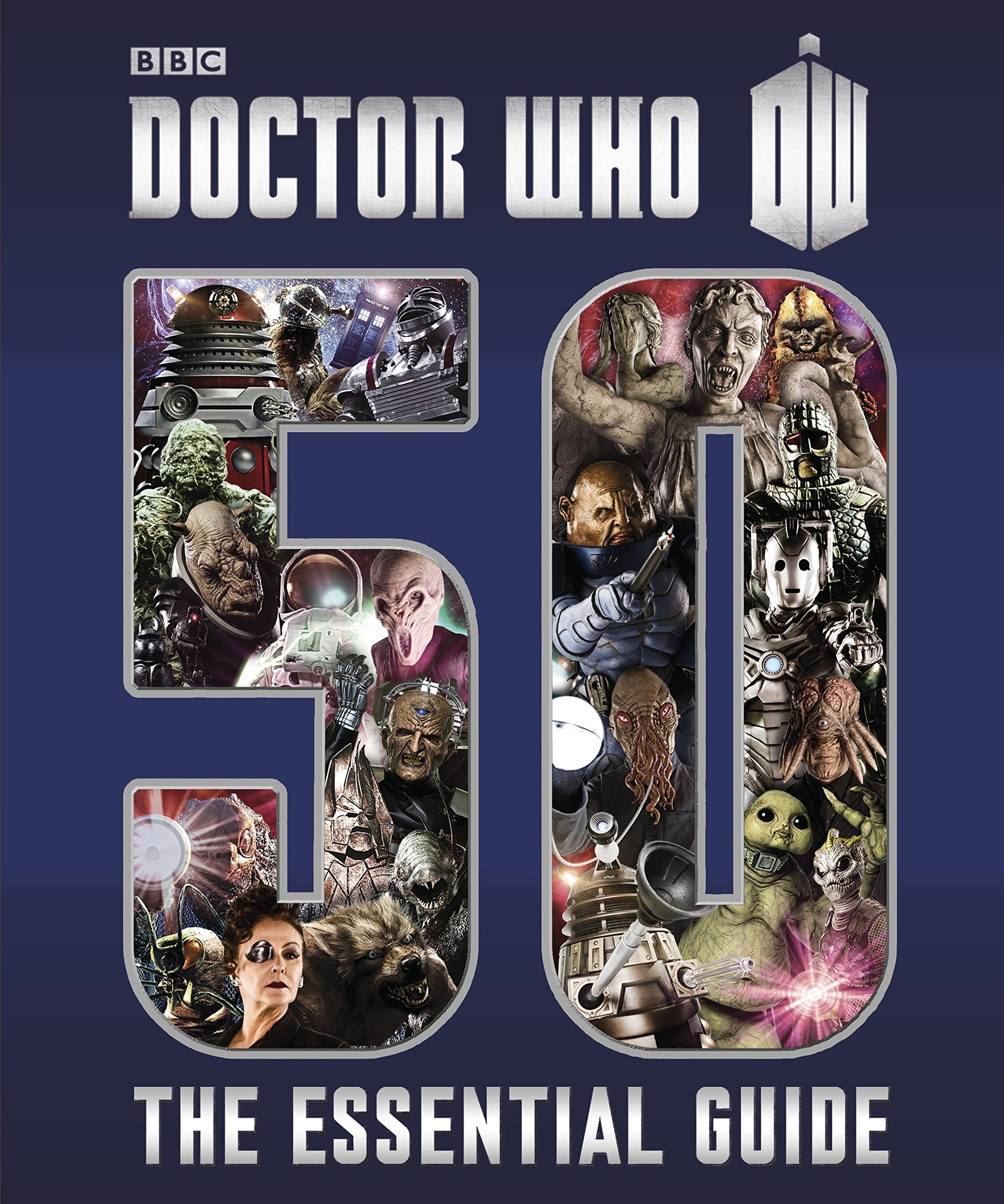Doctor Who: The Essential Guide to Fifty Years of Doctor Who Film, Art & Culture